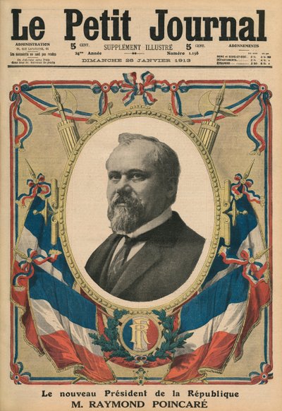 Der neue Präsident der Französischen Republik, Raymond Poincare, Titelseitenillustration aus 